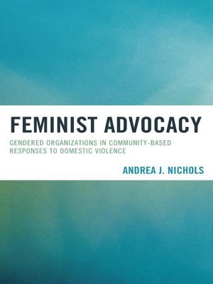 Feminist Advocacy By Andrea J Nichols 183 Overdrive Rakuten Overdrive Ebooks Audiobooks And